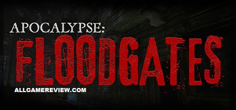 Apocalypse floodgates review