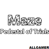 Maze pedestal of trials review