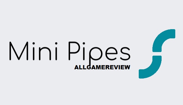 Mini pipes game review