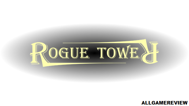 Rogue tower review